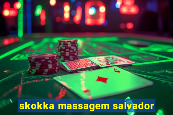 skokka massagem salvador
